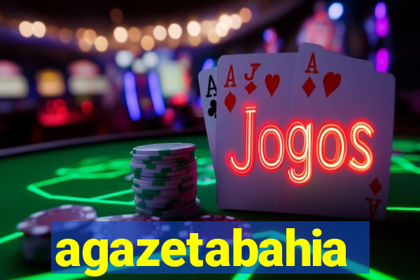agazetabahia