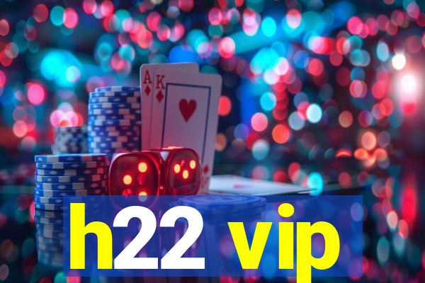 h22 vip