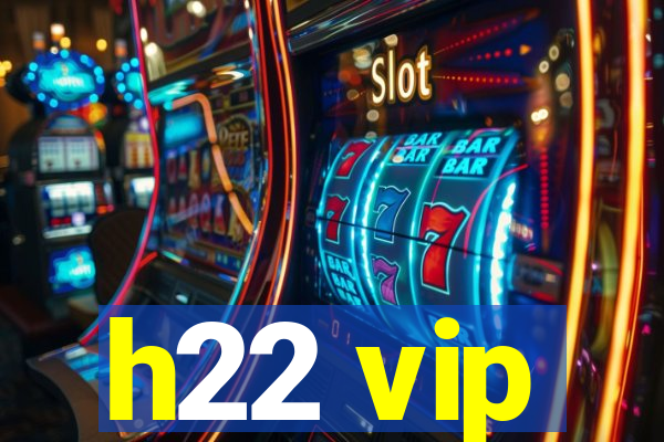 h22 vip