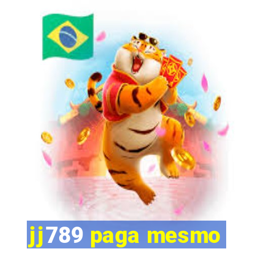 jj789 paga mesmo