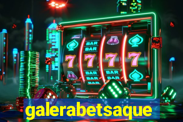 galerabetsaque