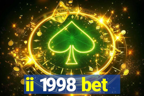 ii 1998 bet