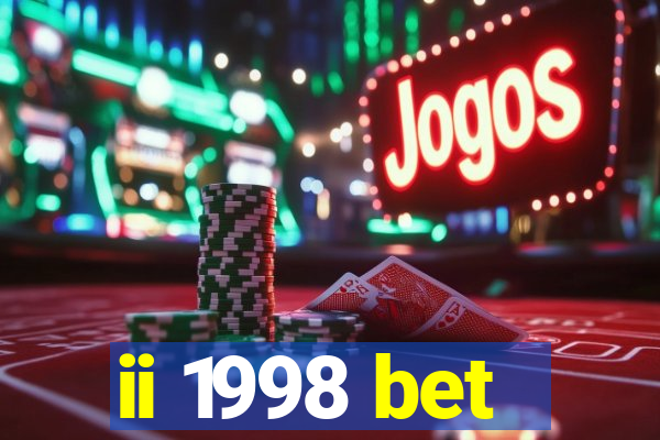 ii 1998 bet
