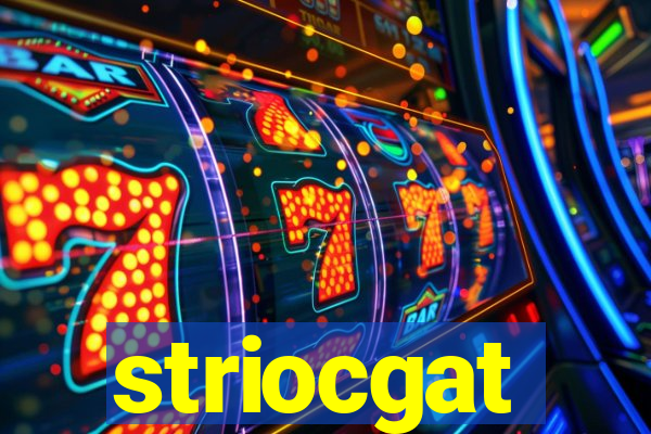 striocgat
