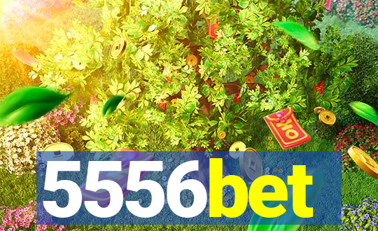 5556bet