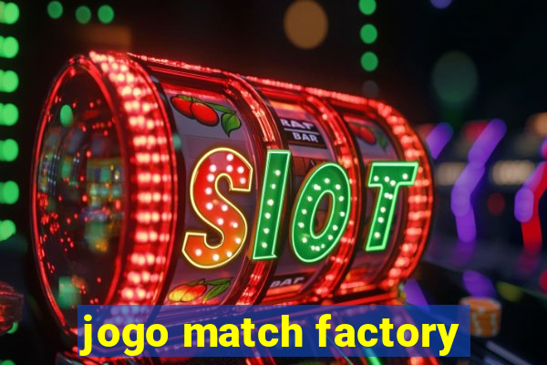 jogo match factory