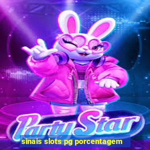 sinais slots pg porcentagem