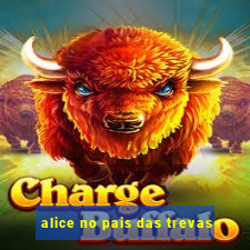alice no pais das trevas