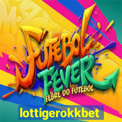 lottigerokkbet