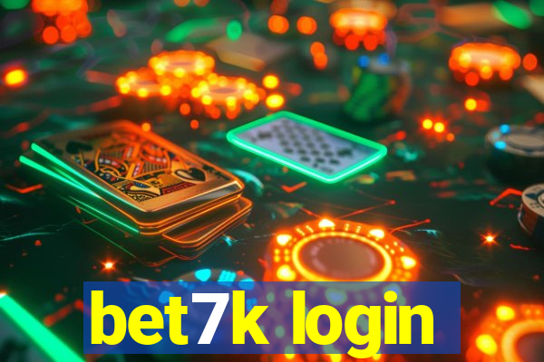 bet7k login