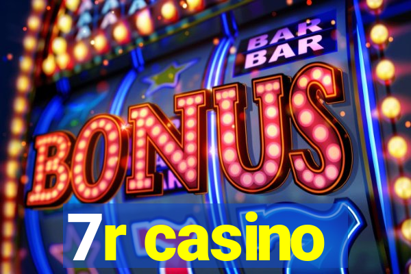 7r casino