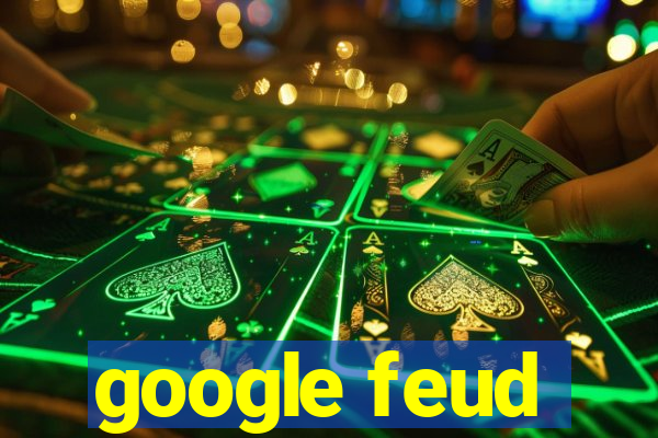 google feud