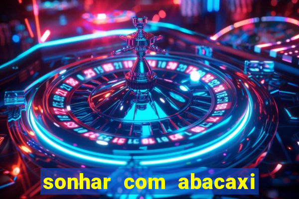 sonhar com abacaxi no jogo do bicho
