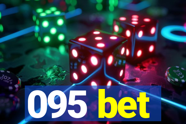 095 bet