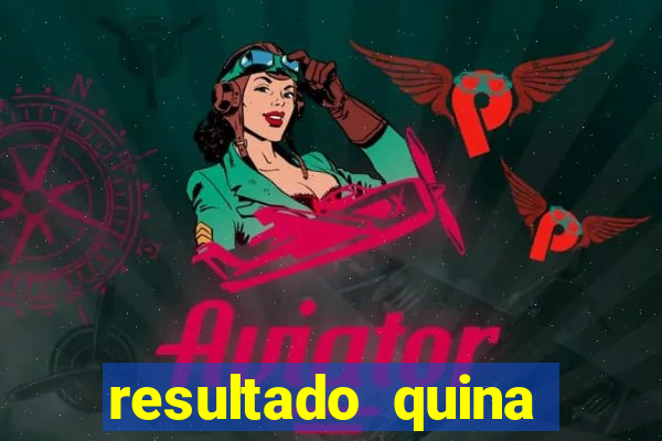 resultado quina giga bicho