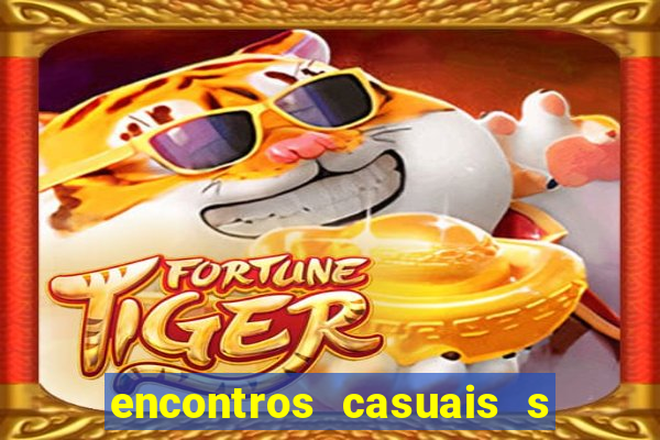 encontros casuais s o paulo