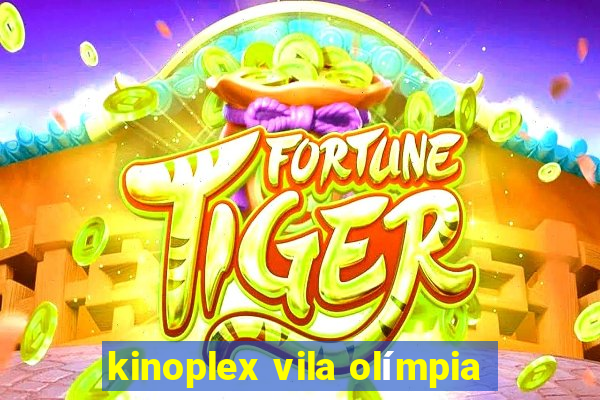 kinoplex vila olímpia