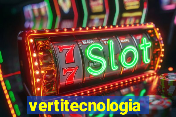 vertitecnologia
