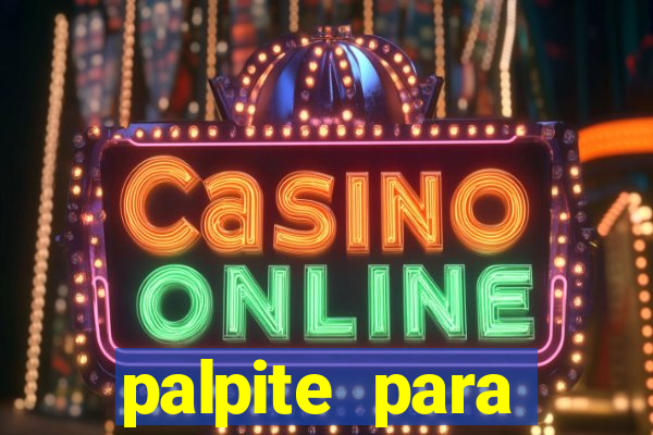 palpite para corujinha de hoje