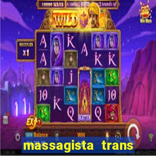 massagista trans s?o paulo