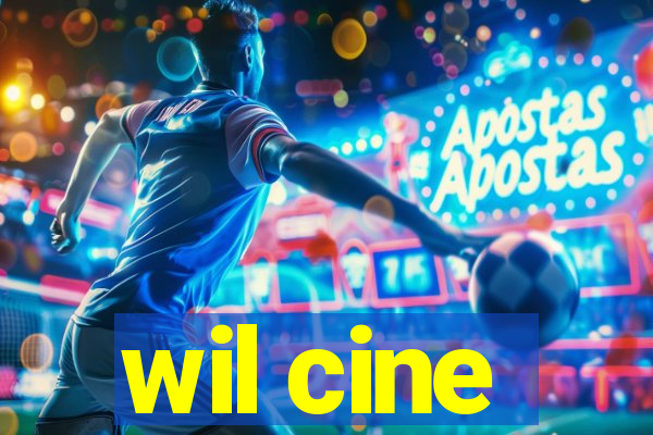 wil cine