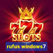rufus windows7