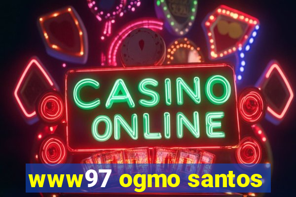 www97 ogmo santos