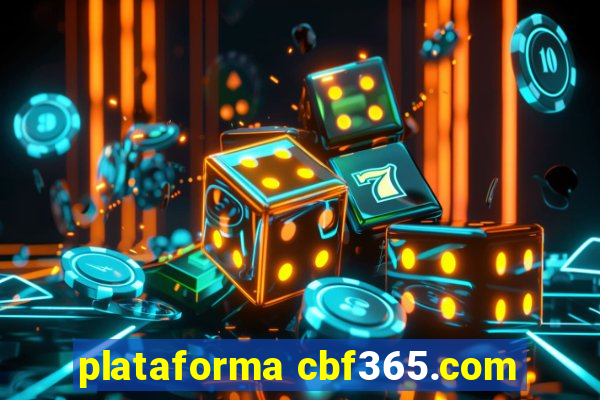 plataforma cbf365.com