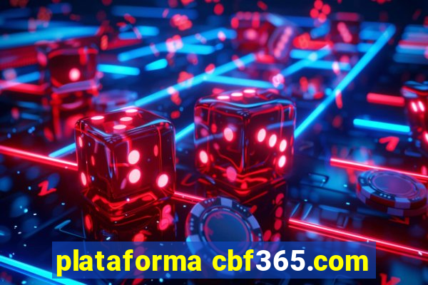 plataforma cbf365.com