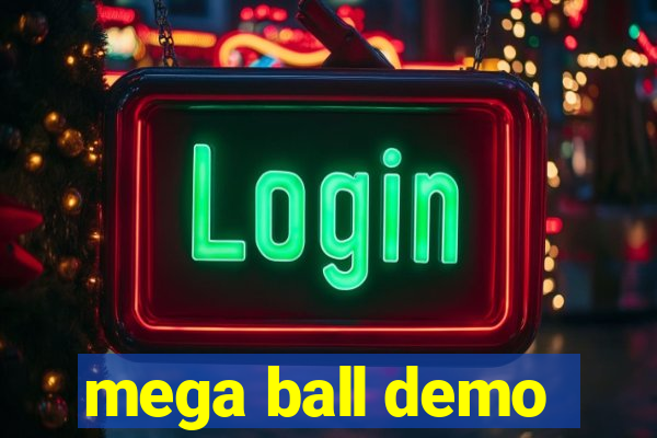 mega ball demo