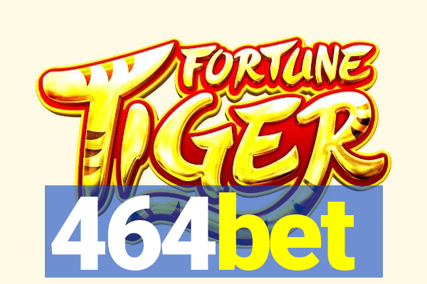 464bet