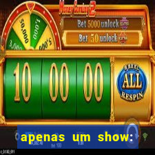 apenas um show: pancadaria 2