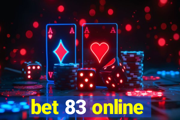 bet 83 online
