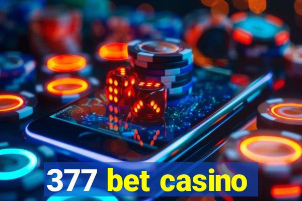 377 bet casino