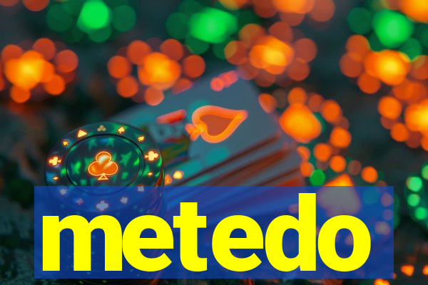 metedo