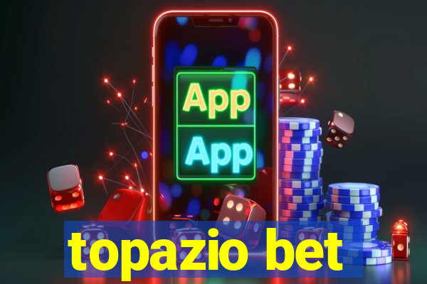 topazio bet