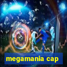 megamania cap