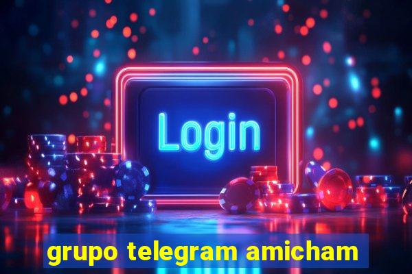 grupo telegram amicham