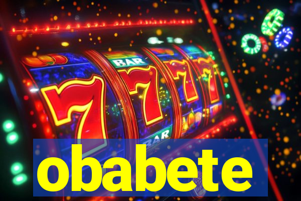 obabete