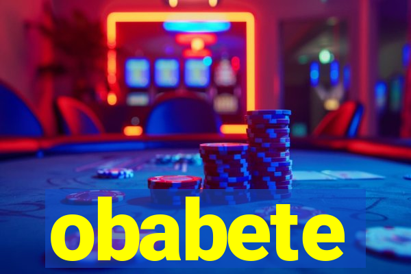 obabete