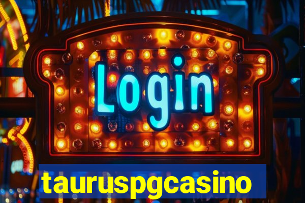tauruspgcasino