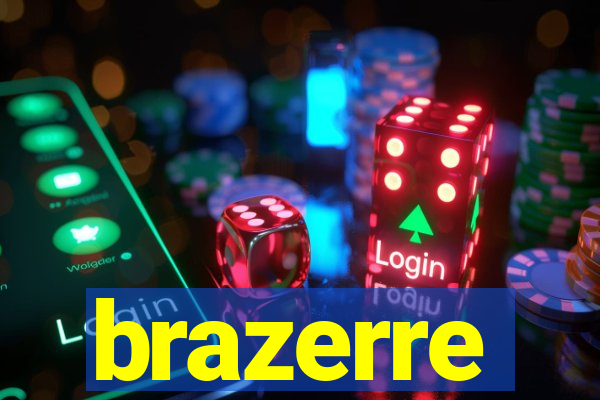 brazerre