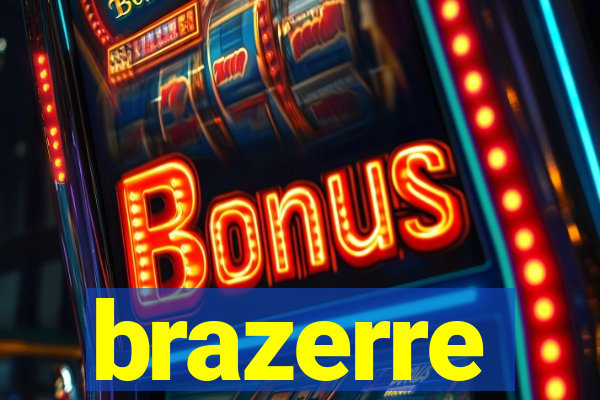 brazerre