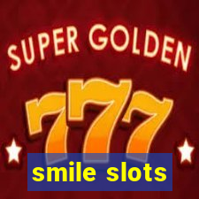 smile slots