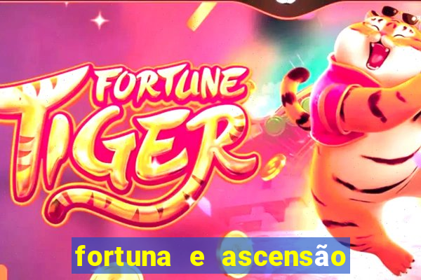 fortuna e ascensão pdf twitter