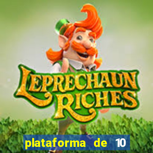 plataforma de 10 reais bet