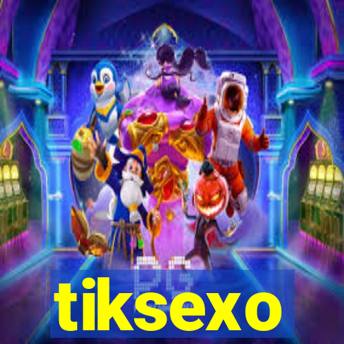 tiksexo