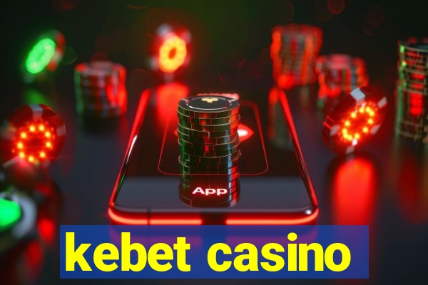 kebet casino