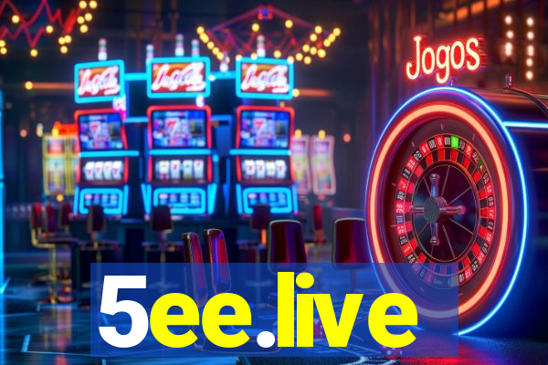 5ee.live