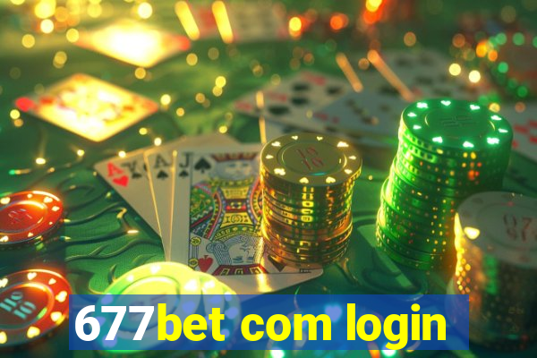 677bet com login